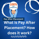 What is Pay After Placement? How does it work?